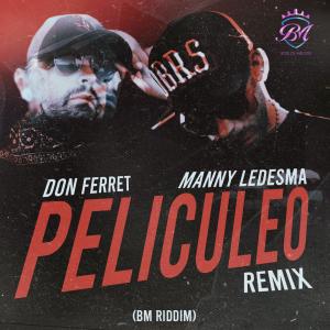 อัลบัม Peliculeo (feat. Manny Ledesma & Boss of melody) [Remix] [Explicit] ศิลปิน Don Ferret