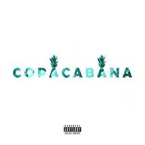 Album COPACABANA (Explicit) oleh Benji the Rapper