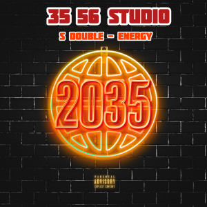 Listen to Energy (2035) (Explicit) song with lyrics from 3556 STUDIO