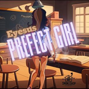 Eyesus的專輯Prefect Girl (Radio Edit)