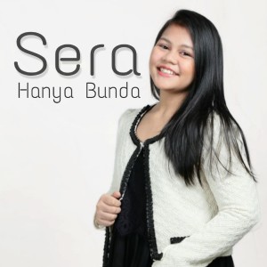 Listen to Hanya Bunda song with lyrics from Sera