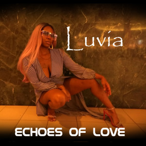Dengarkan lagu Echoes of Love nyanyian Luviia dengan lirik