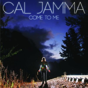 收聽Cal Jamma的Come to Me歌詞歌曲