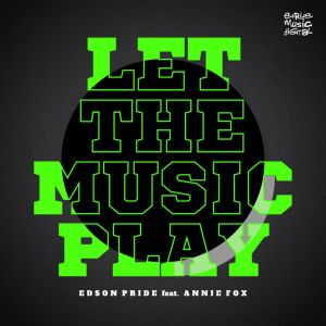Listen to Let The Music Play (Luis Vazquez Remix) song with lyrics from Edson Pride