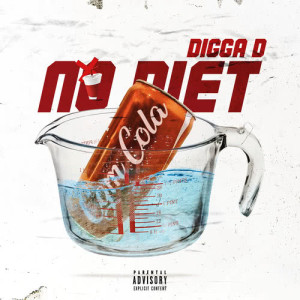 ดาวน์โหลดและฟังเพลง No Diet (Explicit) พร้อมเนื้อเพลงจาก Digga D
