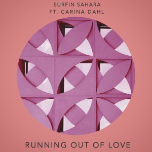 收聽Surfin Sahara的Running out of Love歌詞歌曲