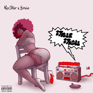 Album Those Thighs (feat. Brain) (Explicit) from Rocstar