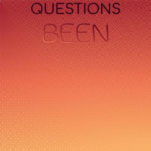 Various的专辑Questions Been