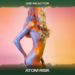 ดาวน์โหลดและฟังเพลง Atom Risk (Deeper Underground Mix, 24 Bit Remastered) พร้อมเนื้อเพลงจาก 2nd Reactor