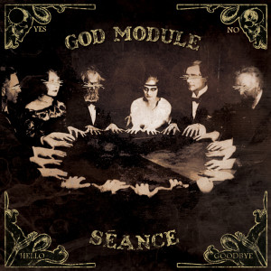 Album Séance from God Module