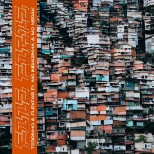 收聽Teddinho的Fode Forte (feat. Flexfab, MC indiazinha & MC Nerak) (Explicit)歌詞歌曲