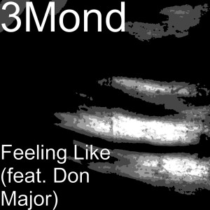 อัลบัม Feeling Like (feat. Don Major) (Explicit) ศิลปิน Don Major