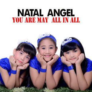 收聽Natal Angel的You Are May All In All歌詞歌曲