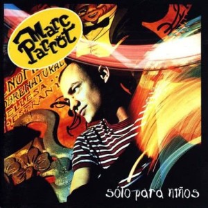 ดาวน์โหลดและฟังเพลง Solo para niños พร้อมเนื้อเพลงจาก Marc Parrot