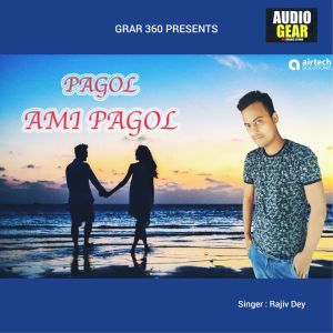 Album Pagol Ami Pagol from Rajiv Dey