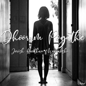 收聽Jerish Keerthan的Dhooram Pogathe歌詞歌曲