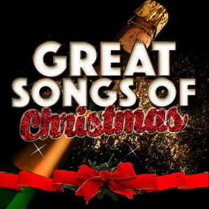 Greatest Christmas Songs and #1 Favourite Christmas Music For Kids的專輯Great Songs of Christmas