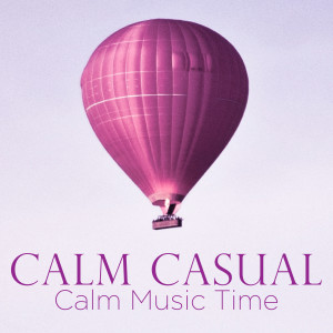 ดาวน์โหลดและฟังเพลง Early Night พร้อมเนื้อเพลงจาก Calm Casual