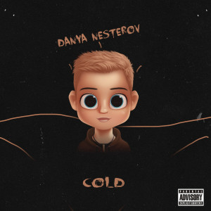 Album Cold (Explicit) from DANYA NESTEROV