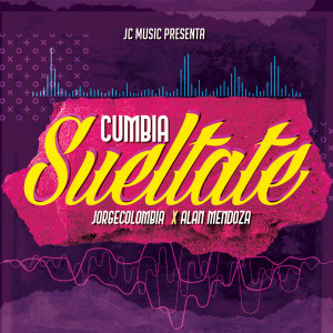 Jorge Colombia的專輯Cumbia Sueltate