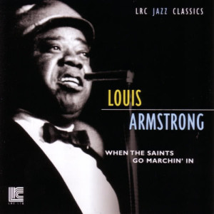 Louis Armstrong的專輯When The Saints Go Marching In