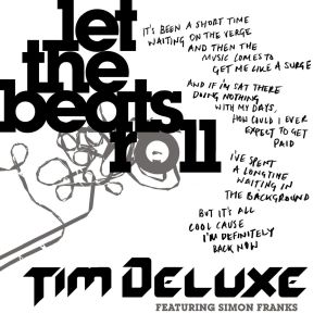 อัลบัม Let the Beats Roll (feat. Simon Franks) ศิลปิน Tim Deluxe