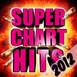 Super Chart Hits 2012