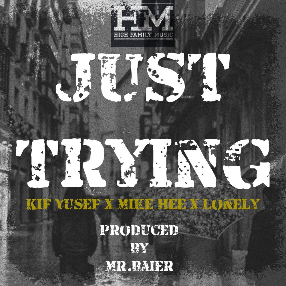 Just Trying (Explicit)