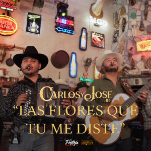 收聽Carlos y Jose Jr的Las Flores Que Tú Me Diste (En Vivo)歌詞歌曲