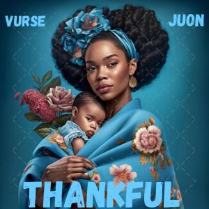 收聽Vurse Juon的Thankful歌詞歌曲