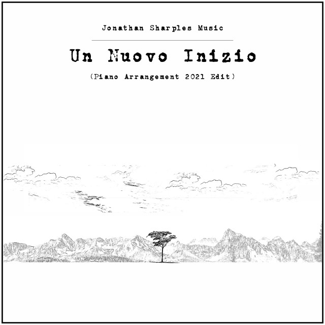 Listen to Un Nuovo Inizio (Piano Arrangement 2021 Edit) song with lyrics from Jonathan Sharples Music