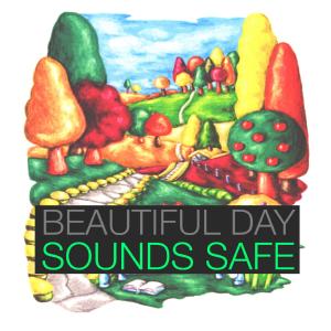 收聽Sounds Safe的Beautiful Day歌詞歌曲