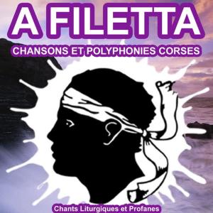 A Filetta的專輯A Filetta - Chansons et Polyphonies Corses - Chants Liturgiques et Profanes