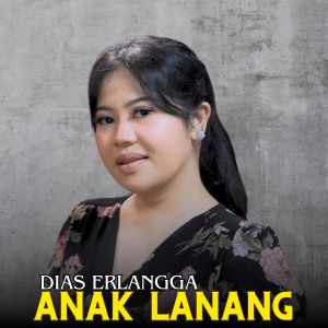 Album Anak Lanang oleh Dias Erlangga