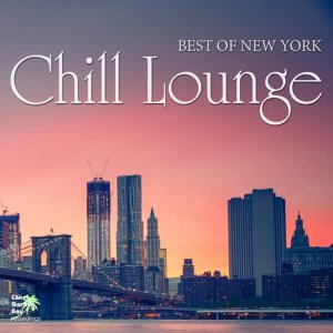 Album Best of New York Chill Lounge from Various Artists