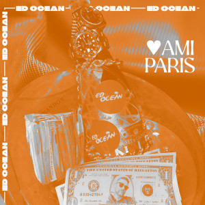 ดาวน์โหลดและฟังเพลง Ami Paris พร้อมเนื้อเพลงจาก Ed Ocean