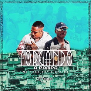 DJ Africa的專輯Forgando a Pampa (Explicit)