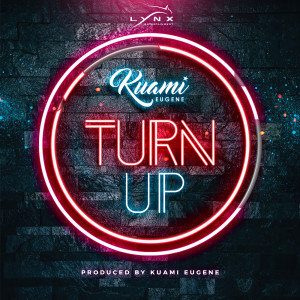收聽Kuami Eugene的Turn Up歌詞歌曲