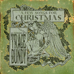 ดาวน์โหลดและฟังเพลง O Come All Ye Faithful พร้อมเนื้อเพลงจาก Trace Bundy