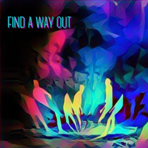 Dengarkan lagu Find a Way Out nyanyian Revolt Coda dengan lirik