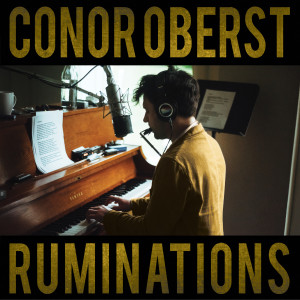 Conor Oberst的專輯Ruminations (Expanded Edition)