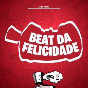 Dengarkan lagu Beat Da Felicidade (Explicit) nyanyian DJ Mw dengan lirik