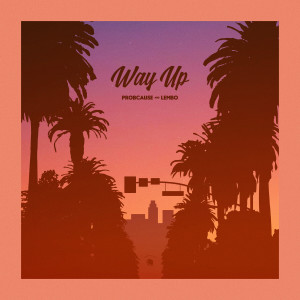 Album Way Up oleh Probcause