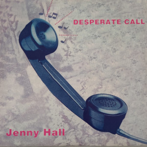 Album Desperate Call from Jenny Hall