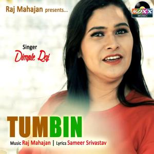 Listen to Tum Bin song with lyrics from Dimple Raj