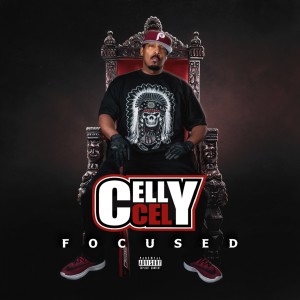Celly Cel的專輯Focused (Explicit)