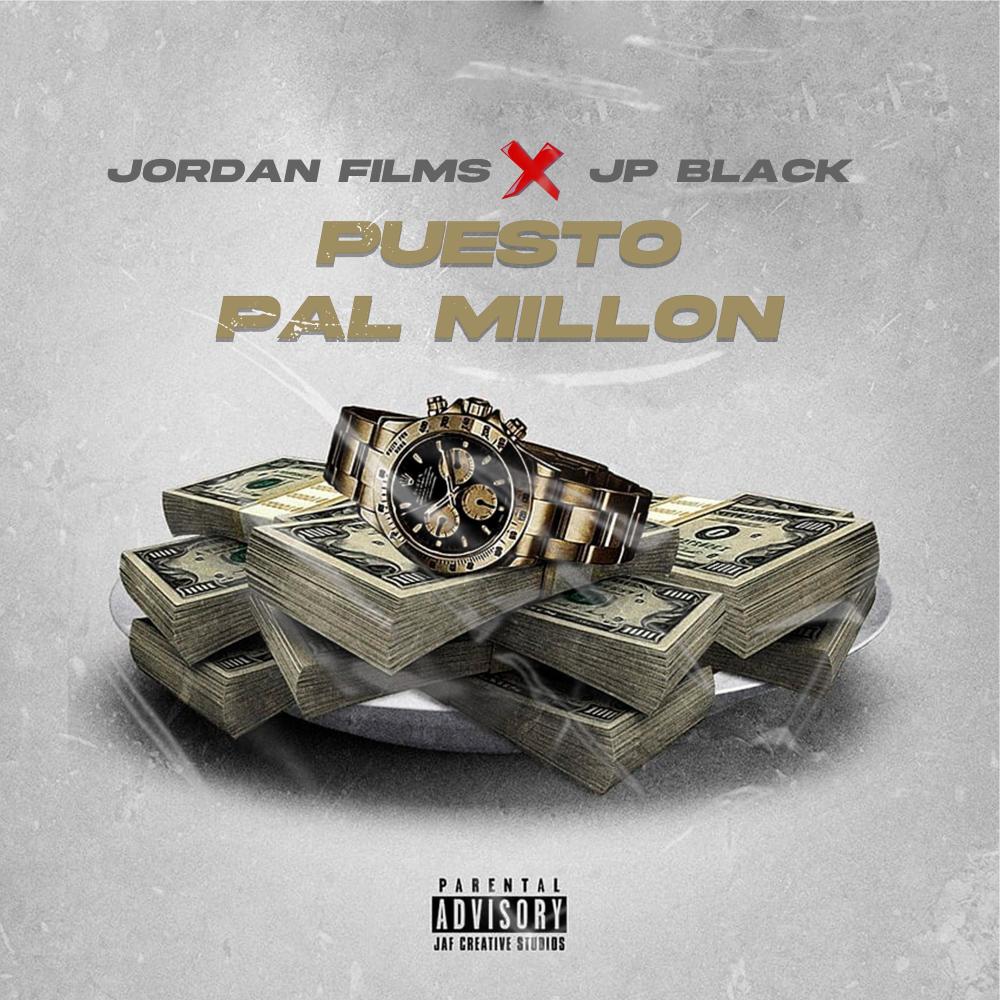 Puesto pal millon (feat. Jp Black) (Explicit)