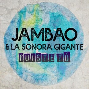 Jambao的專輯Fuiste Tu