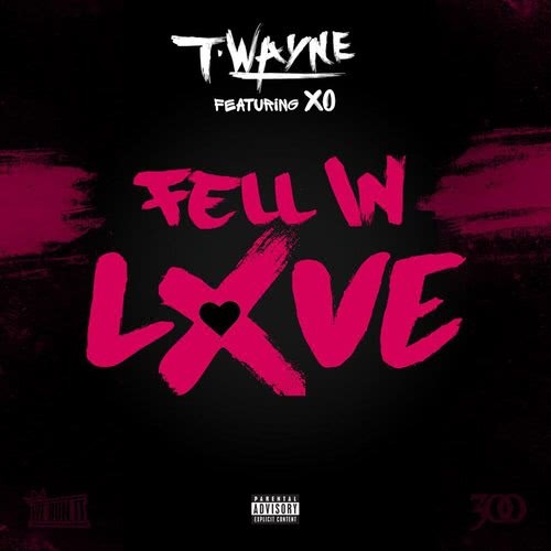 Fell In Love (feat. XO) (Explicit)