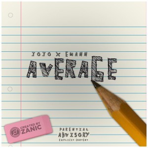 ดาวน์โหลดและฟังเพลง Average (Explicit) พร้อมเนื้อเพลงจาก E-Mann